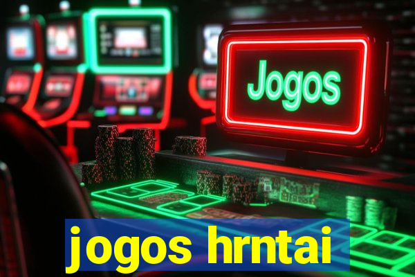 jogos hrntai