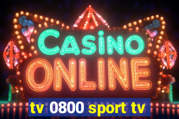 tv 0800 sport tv