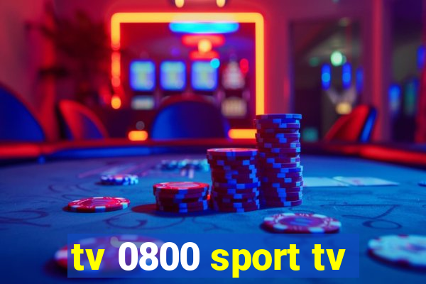 tv 0800 sport tv