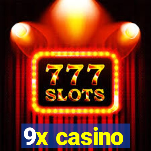 9x casino