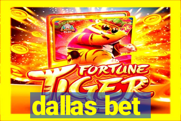 dallas bet