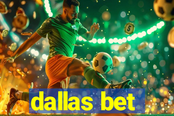 dallas bet