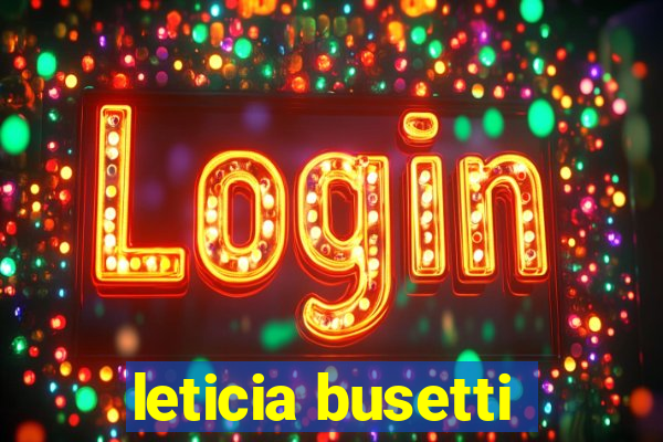 leticia busetti