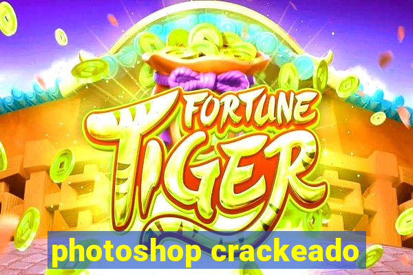 photoshop crackeado