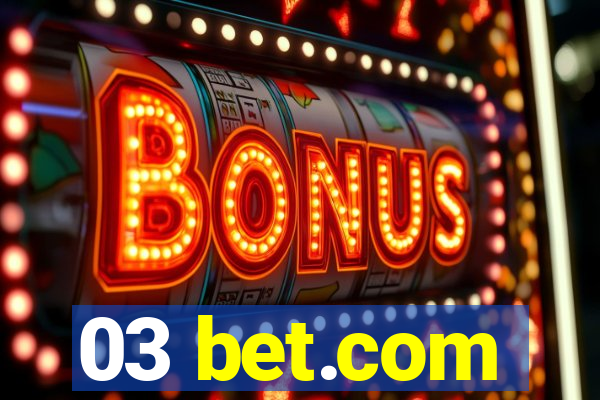 03 bet.com