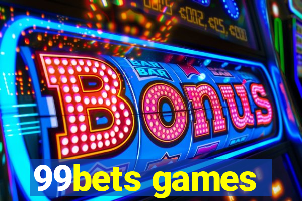 99bets games