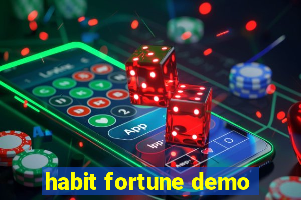 habit fortune demo