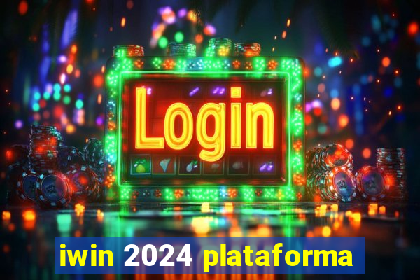 iwin 2024 plataforma