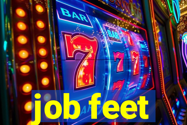 job feet