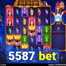 5587 bet