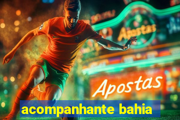 acompanhante bahia