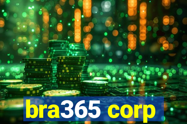 bra365 corp