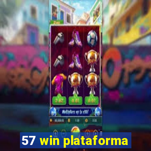 57 win plataforma