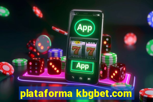 plataforma kbgbet.com
