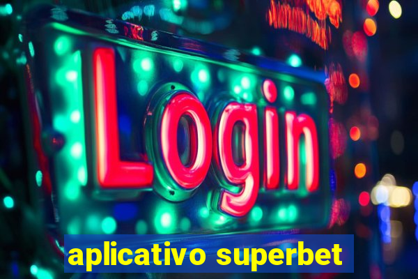 aplicativo superbet