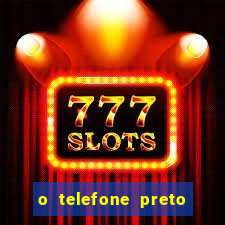 o telefone preto torrent magnet