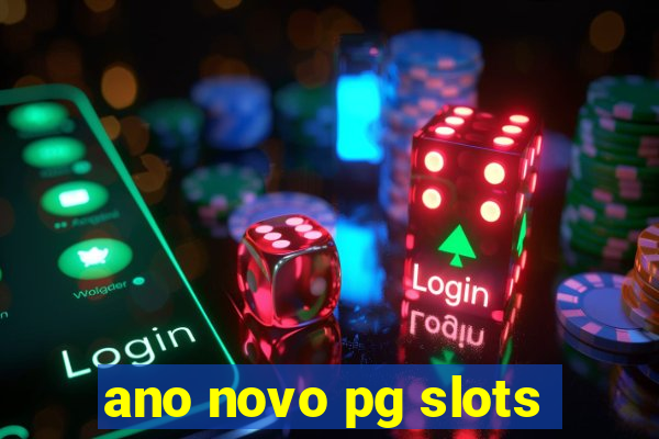 ano novo pg slots