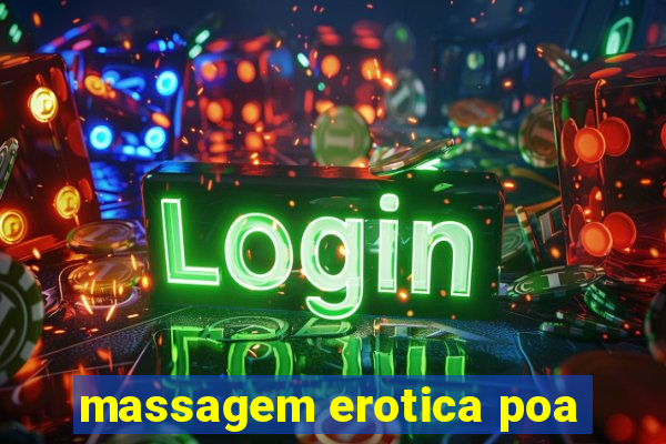 massagem erotica poa