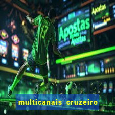 multicanais cruzeiro x flamengo