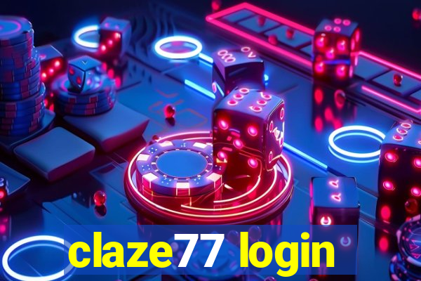 claze77 login