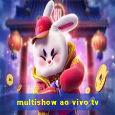 multishow ao vivo tv
