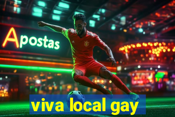 viva local gay