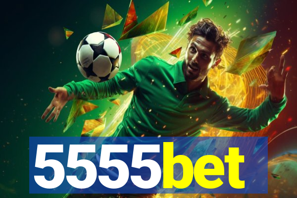 5555bet