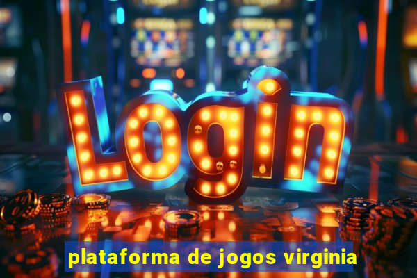 plataforma de jogos virginia