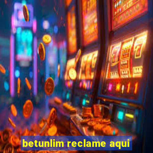 betunlim reclame aqui