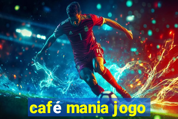 café mania jogo