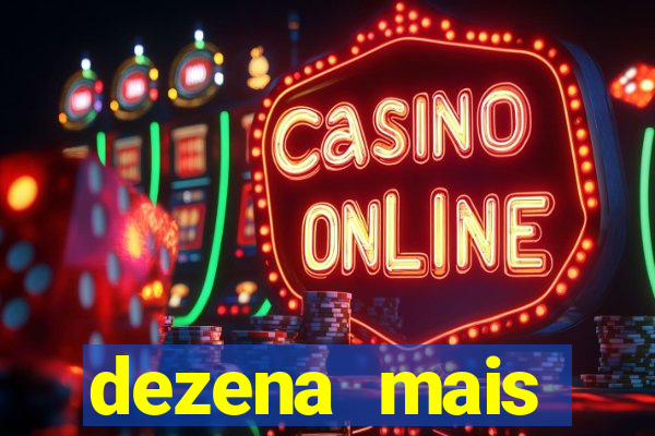 dezena mais atrasada da lotofácil
