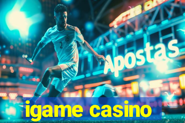 igame casino