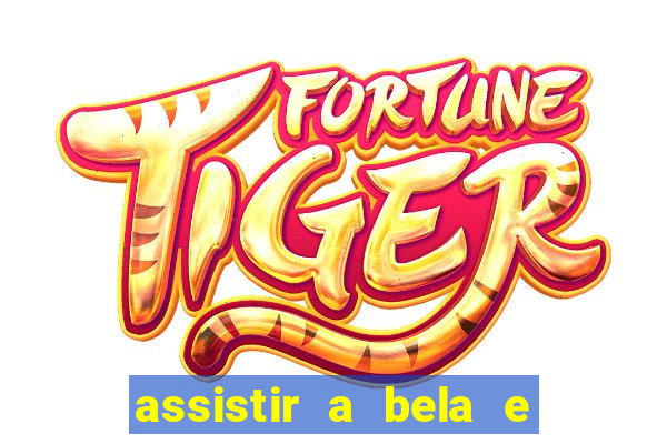 assistir a bela e a fera (2014 completo dublado mega filmes)