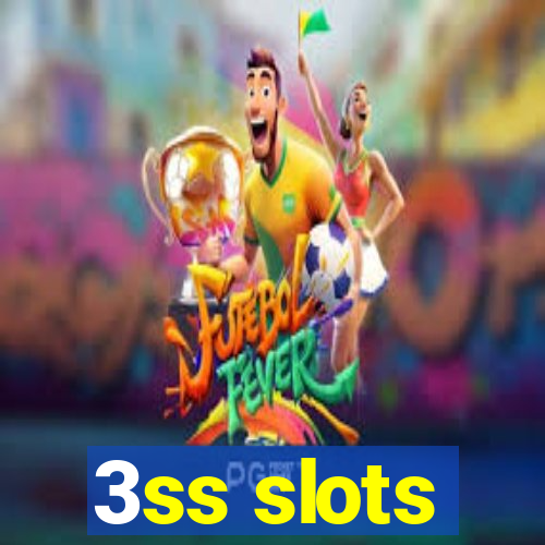 3ss slots