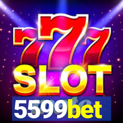 5599bet