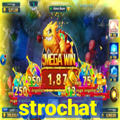 strochat