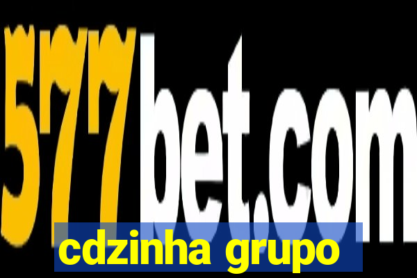 cdzinha grupo