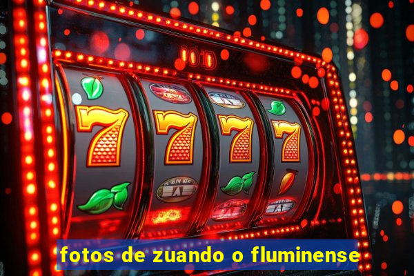 fotos de zuando o fluminense