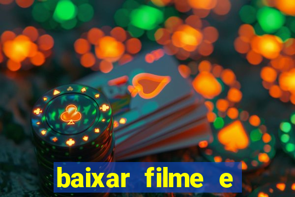 baixar filme e séries mp4