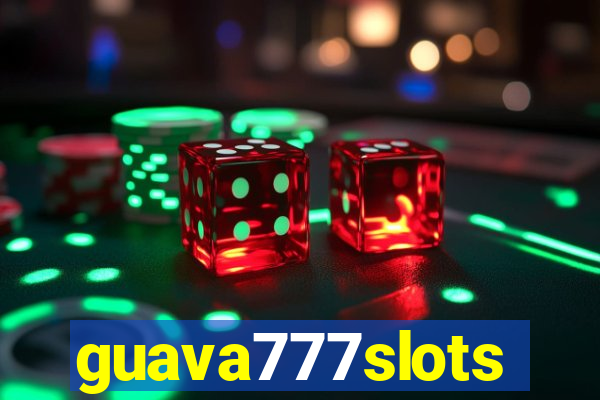 guava777slots