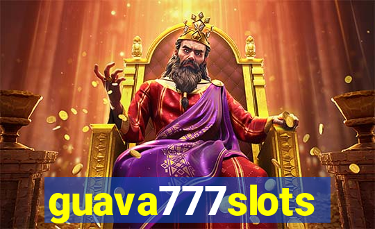 guava777slots