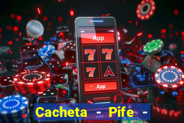 Cacheta - Pife - Jogo online