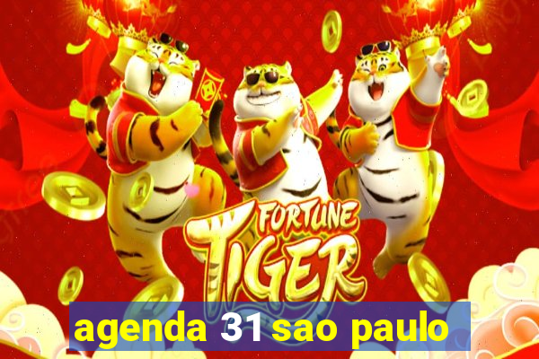 agenda 31 sao paulo
