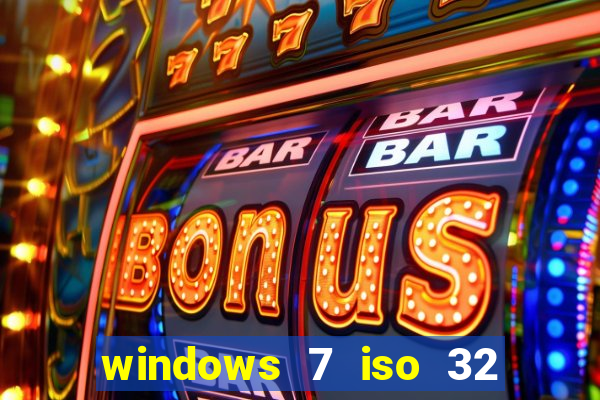 windows 7 iso 32 bits pt-br download