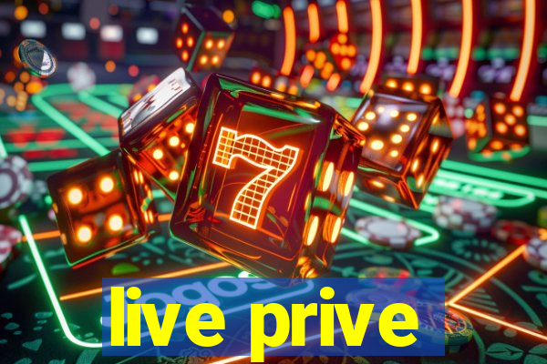 live prive