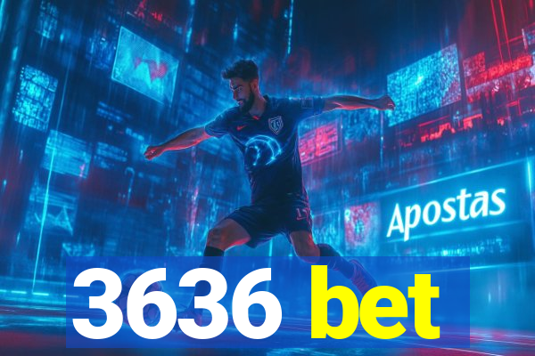 3636 bet