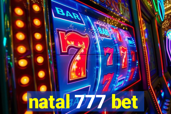 natal 777 bet