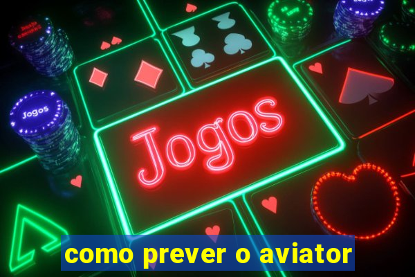 como prever o aviator