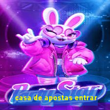 casa de apostas entrar