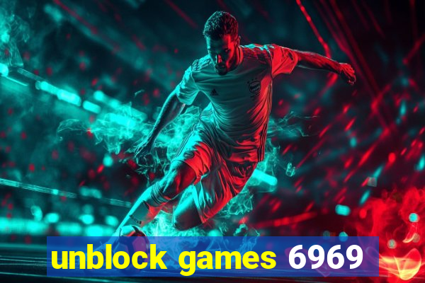 unblock games 6969